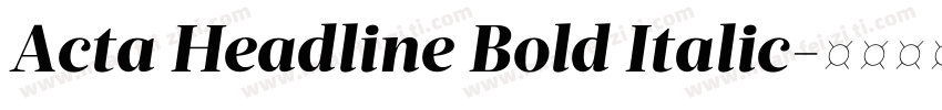 Acta Headline Bold Italic字体转换